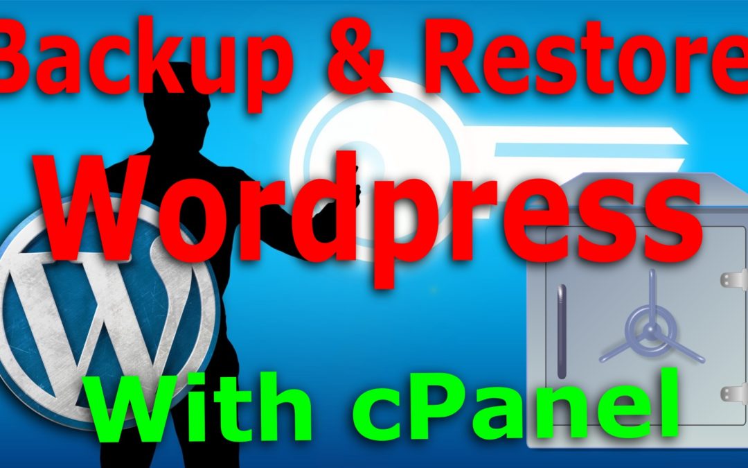 How to backup and restore a WordPress site with cPanel on a shared host