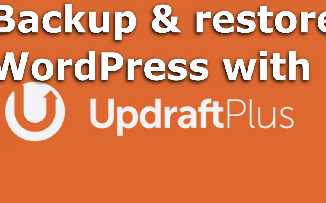 How to backup and restore WordPress with UpdraftPlus step by step