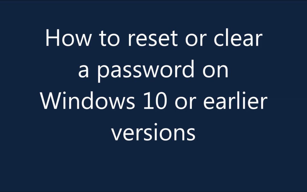 How to break or clear a password offline on Windows 10 and earlier versions. Step by step