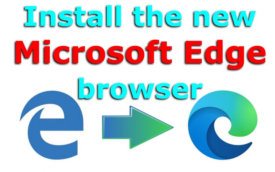 How to install the new Microsoft Edge browser