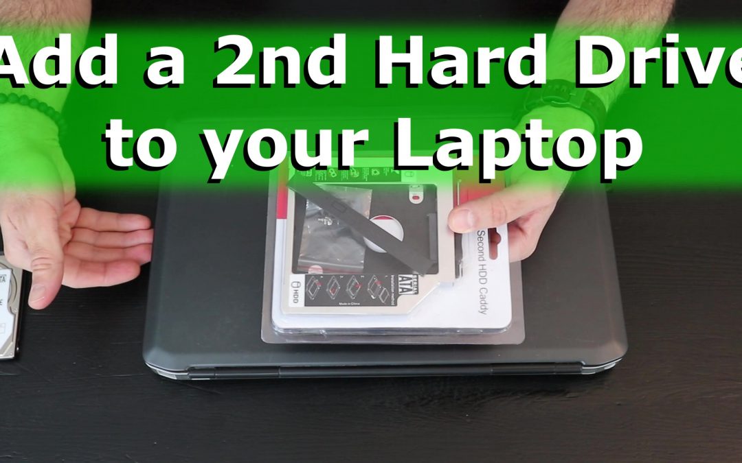 How to add a second hard drive to your laptop