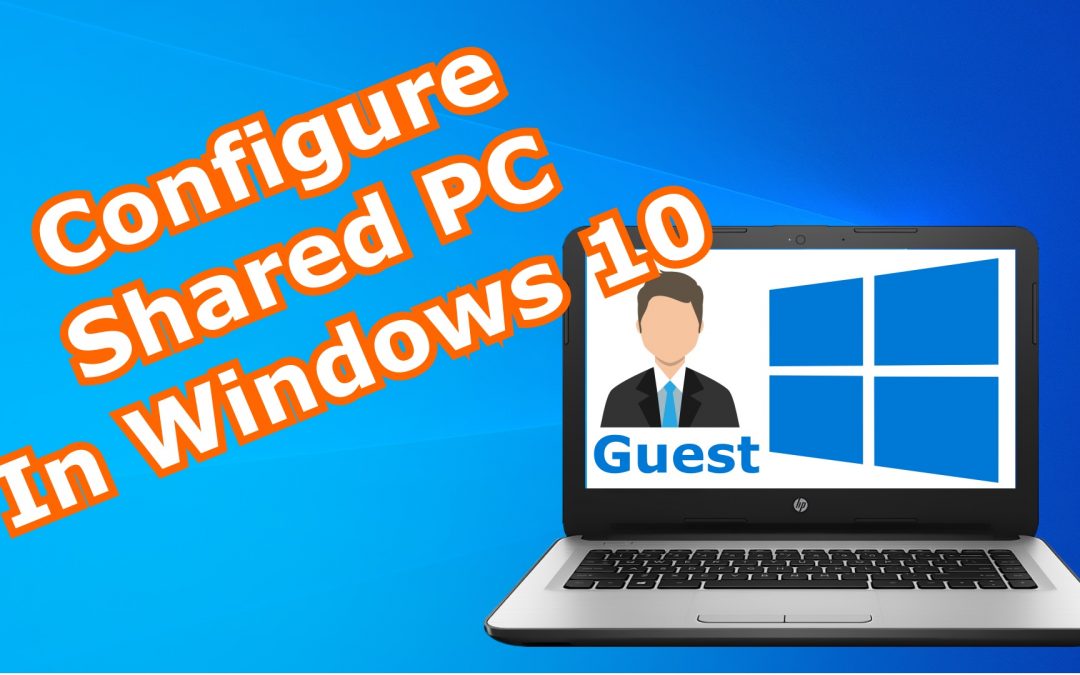 How to configure Shared PC guest account mode in Windows 10 with Windows Configuration Designer