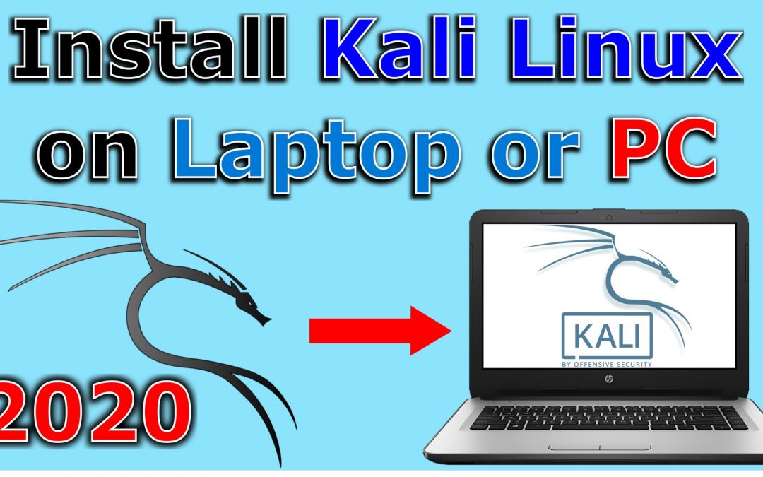 How to install Kali Linux 2020 on a PC or a Laptop step by step