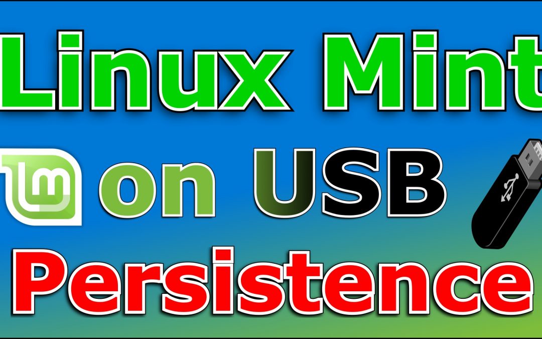 Install Linux Mint live on a USB key with persistence fast and easy