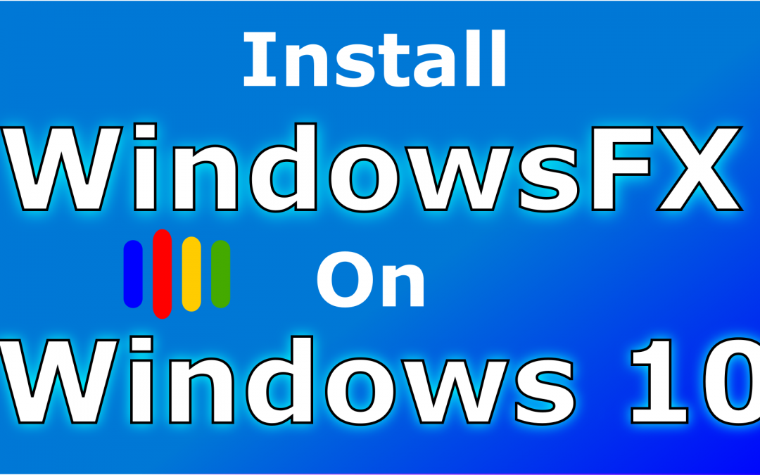 Install WindowsFX on Windows 10 step by step with VMware Player