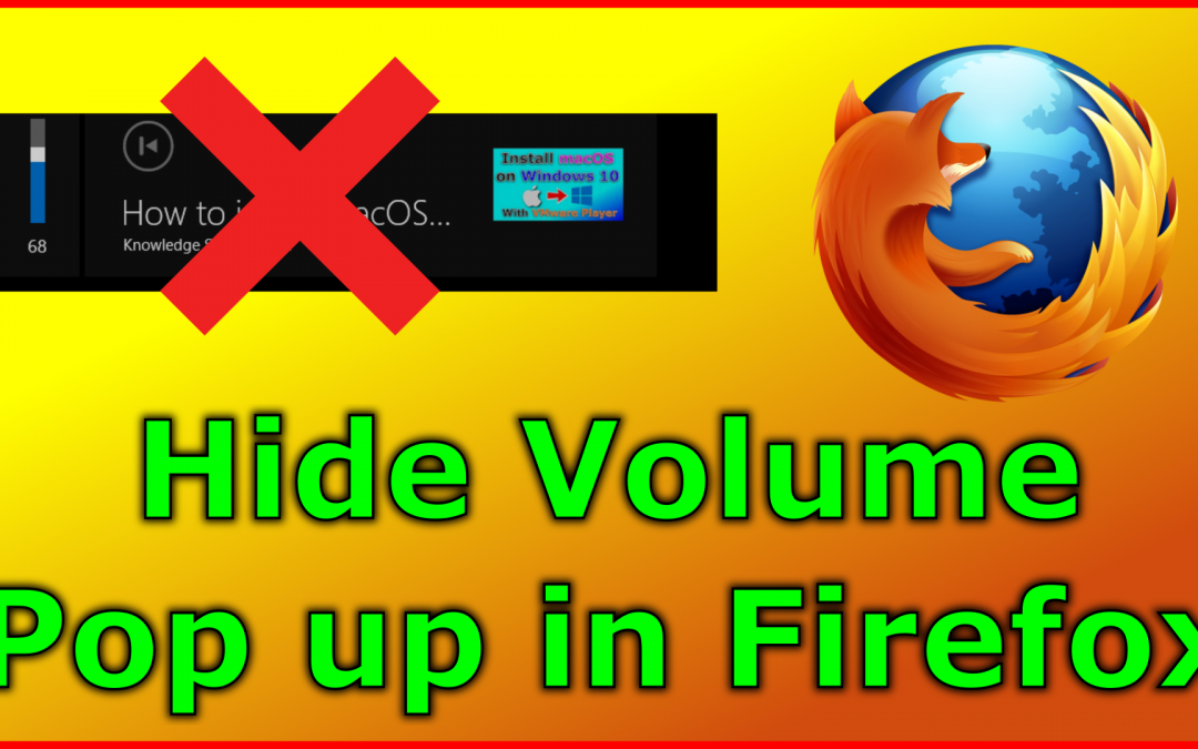 Hide volume overlay pop up in Firefox