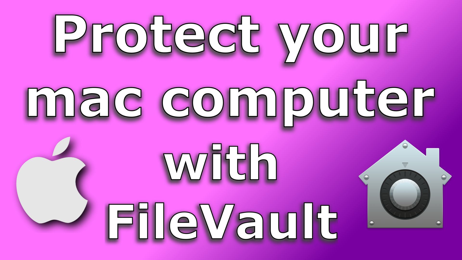 How to protect your mac computer with FileVault step by step