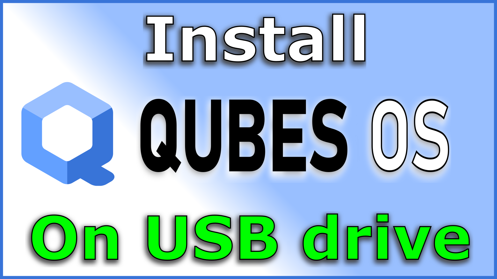 Install QUBES OS on external USB drive