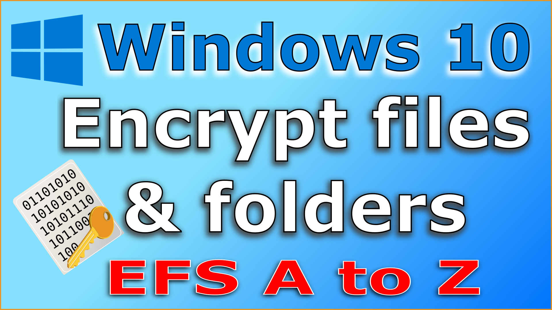 encrypt files and folders in Windows 10
