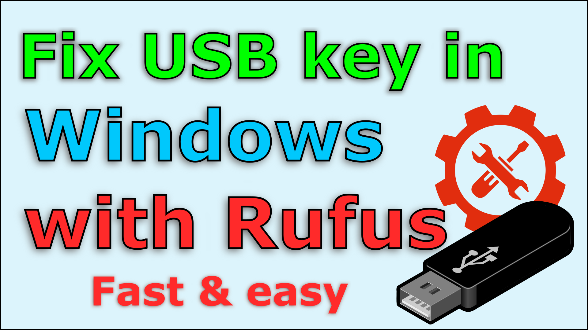 How to fix an unusable USB key in Windows 10 with Rufus