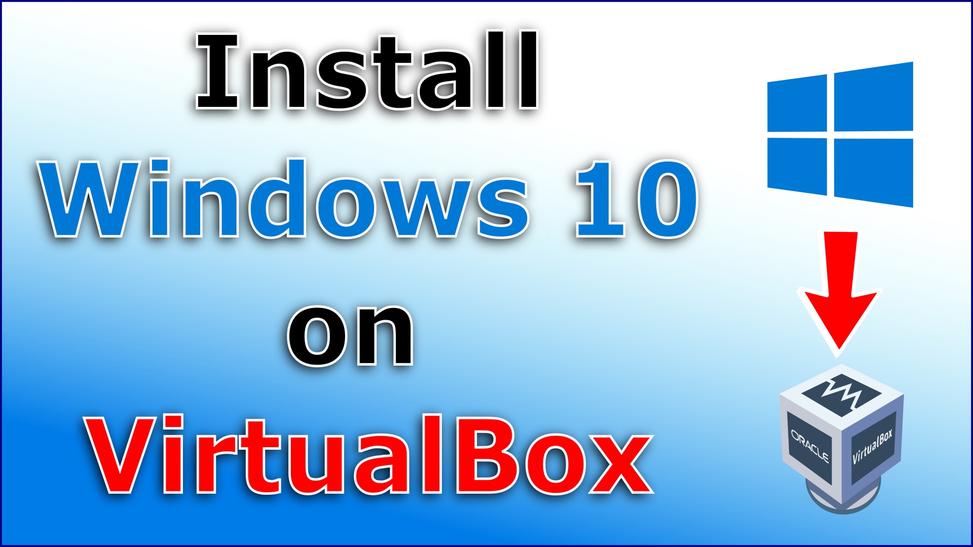 Install Win 10 on virtual box
