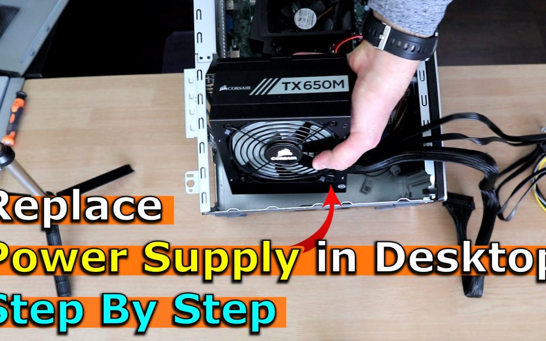 How to replace the Power Supply Unit in Desktop PC – Corsair TX650M in Dell Inspiron