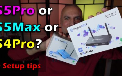 SuperBox S5Max vs S5Pro vs S4Pro. What’s the best SuperBox?