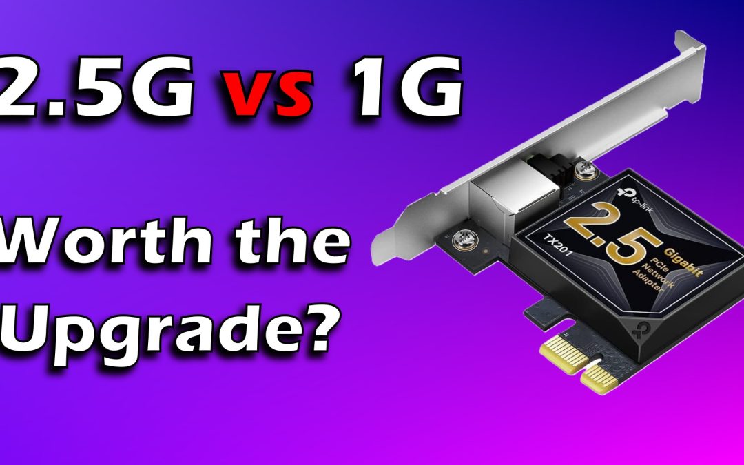 2.5 Gbps Ethernet vs 1Gbps: The Ultimate Speed Upgrade?