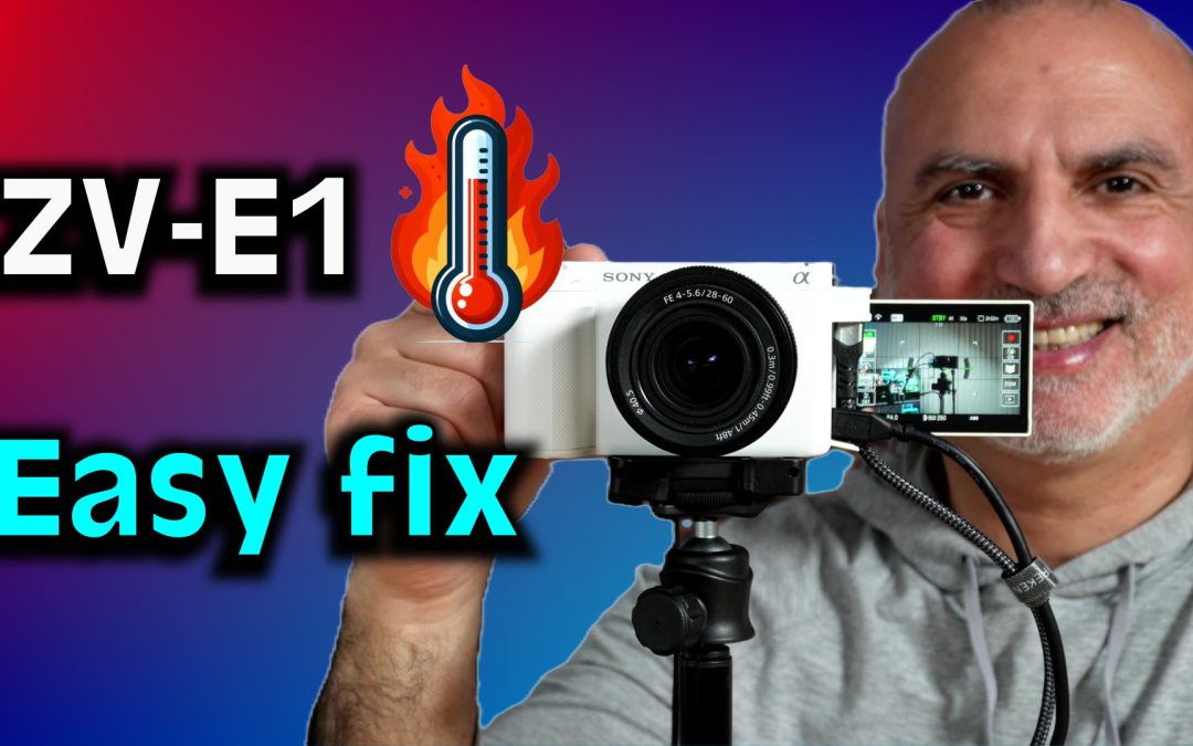 How to fix Sony ZV-E1 Overheating problem with $5